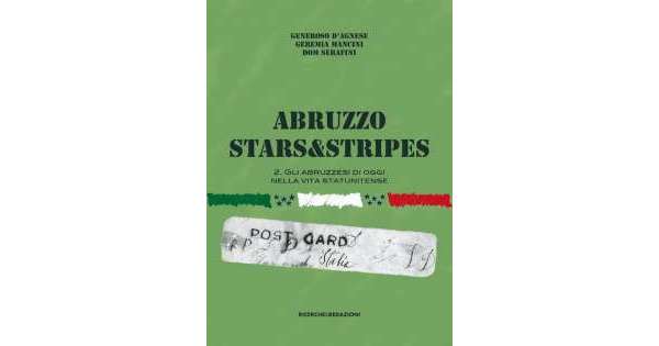 ANSA 27 09 2019 :                        Le storie di 'Abruzzo Stars and Stripes'          