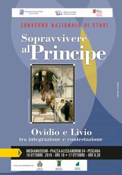 Pescara,Sopravvivere al Principe. Ovidio e Livio tra integrazione e contestazione